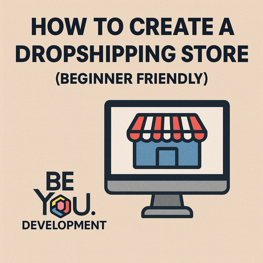 How to Create a Dropshipping Store (Beginner Friendly Guide)
